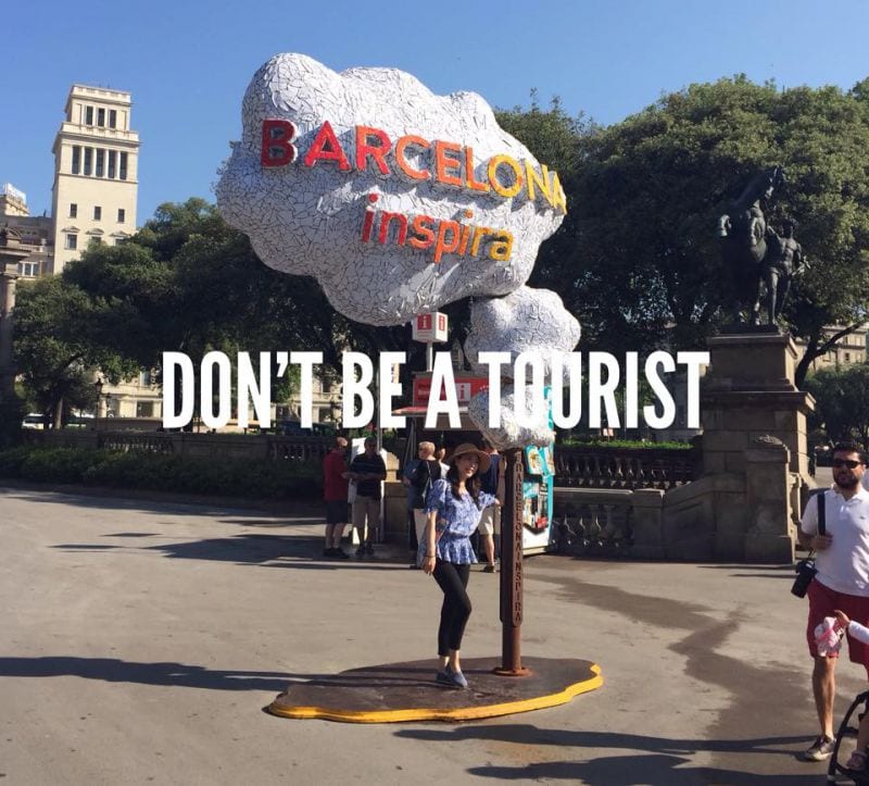 Don't be a tourist